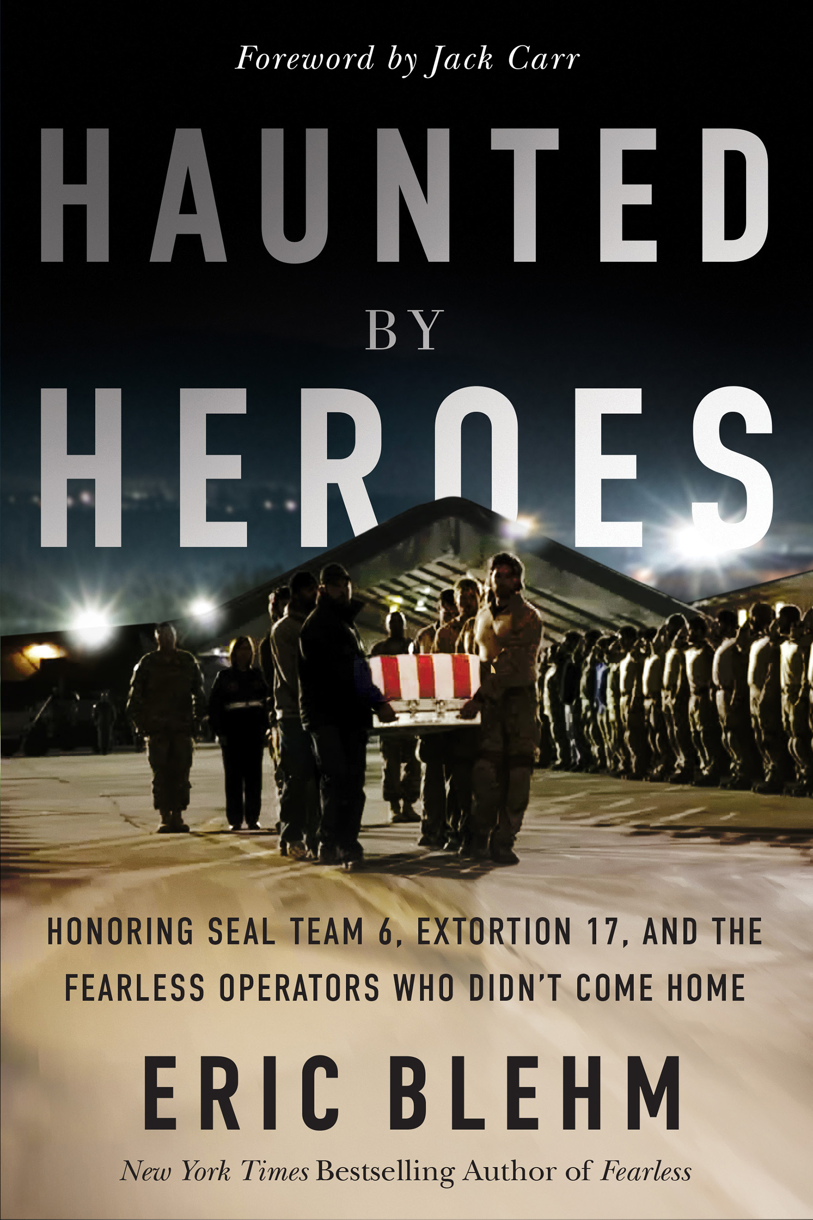 Haunted by Heroes by Eric Blehm book cover